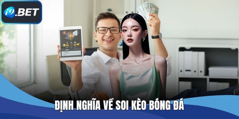 Định nghĩa về soi kèo bóng đá