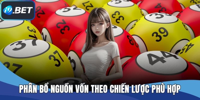 Phân bổ nguồn vốn theo chiến lược phù hợp