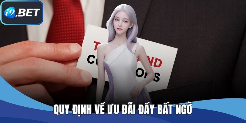 Quy định về ưu đãi đầy bất ngờ