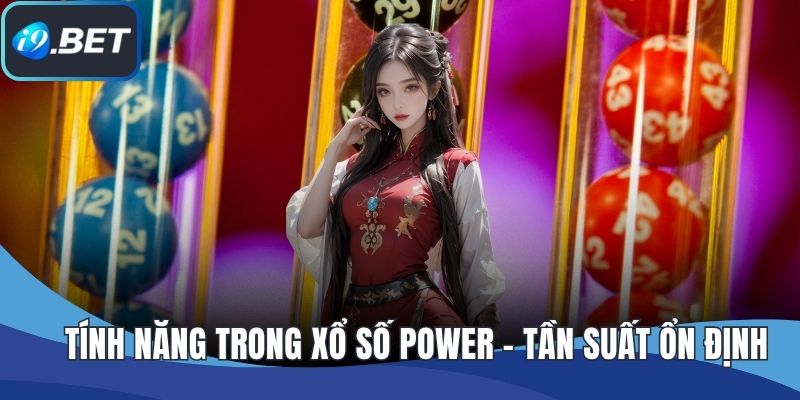 Tính năng trong xổ số Power - Tần suất ổn định