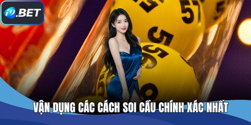 Vận dụng các cách soi cầu chính xác nhất